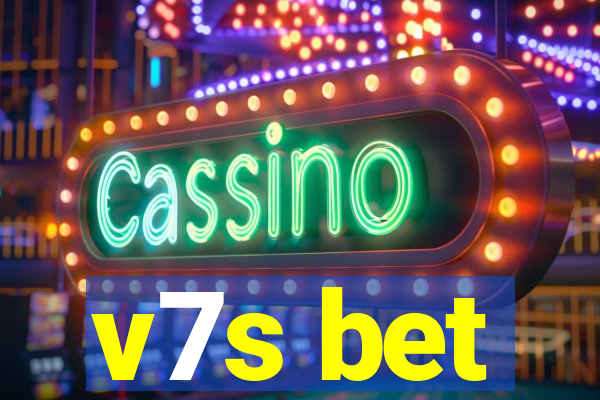 v7s bet